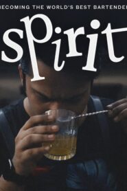 Spirit – Becoming the World’s Best Bartender