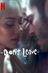 Don’t Leave