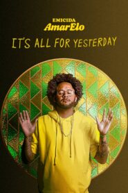 Emicida: AmarElo – It’s All for Yesterday